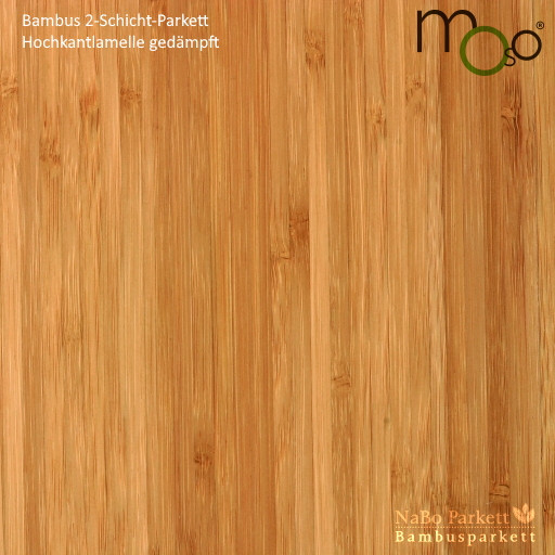 Bambusparkett 2-Schicht Hochkantlamelle gedämpft – Moso bamboosupreme - lackiert oder vorgeölt - NaBo Parkett Bambusboden Leipzig